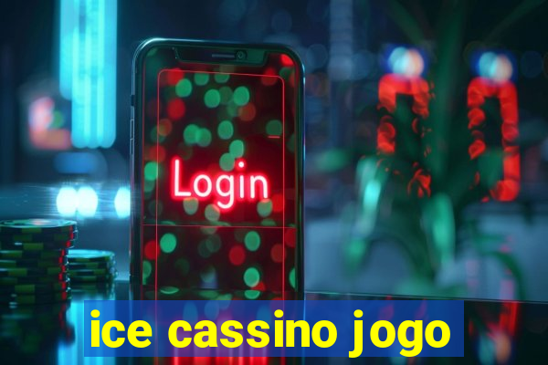 ice cassino jogo